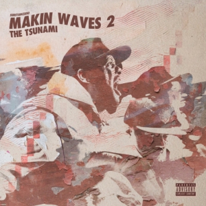 Substance810 - Makin Waves 2: The Tsunami