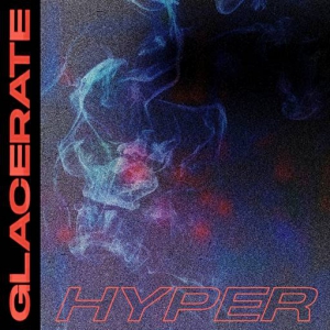 Glacerate - Hyper