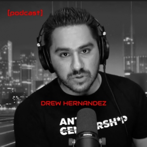 Drew Hernandez | Drew Hernandez Podcast 
