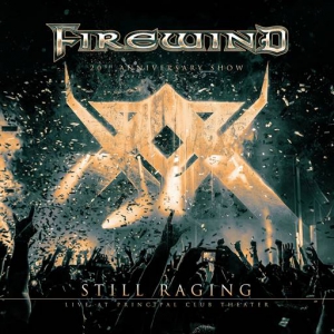 Firewind - Still Raging [20th Anniversary Show]