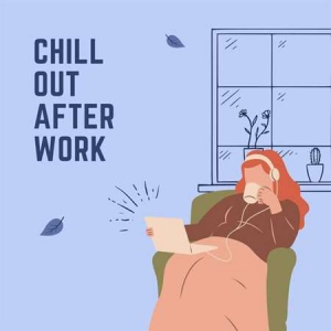 VA - chill out after work