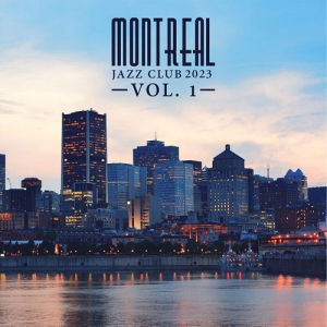 VA - Montreal Jazz Club 2023, Vol. 1