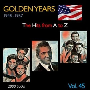 VA - Golden Years 1948-1957  The Hits from A to Z [Vol. 45]