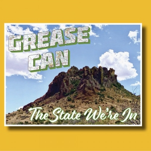 Grease Can - The State We're In
