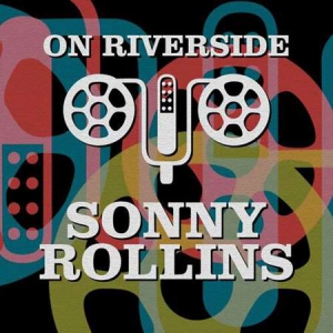 Sonny Rollins - On Riverside: Sonny Rollins