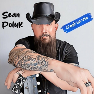 Sean Poluk - C'est La Vie 