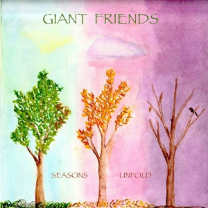 Giant Friends - Seasons Unfold