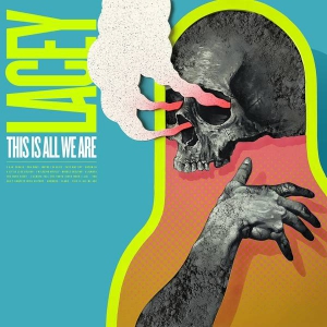 Lacey - This Is All We Are