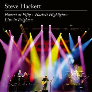  Steve Hackett - Foxtrot at Fifty + Hackett Highlights: Live in Brighton 2022