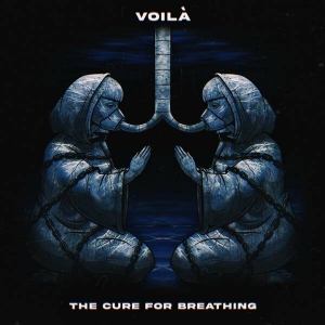 Voila - The Cure for Breathing