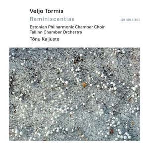 Tallinn Chamber Orchestra - Veljo Tormis: Reminiscentiae