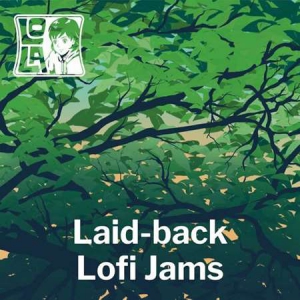 VA - Laid-back Lofi Jams by Lola