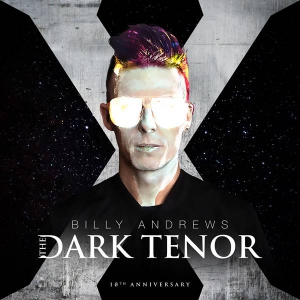 The Dark Tenor and Billy Andrews - Album X