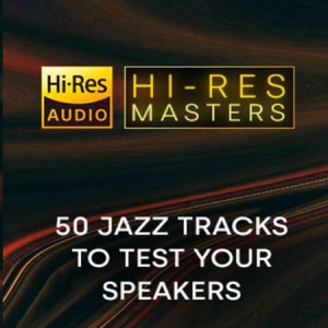VA - Hi-Res Masters: 50 Jazz Tracks to Test your Speakers