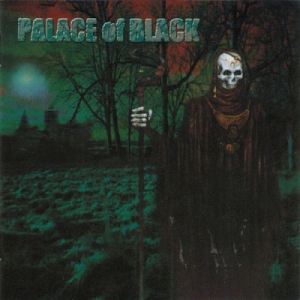 Palace Of Black - Palace Of Black