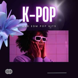 VA - K-Pop and EDM Pop Hits