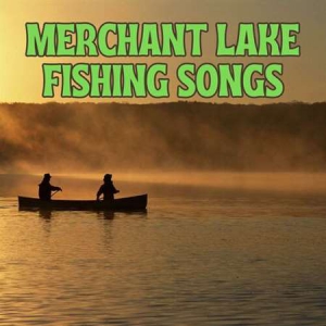VA - Merchant Lake Fishing Songs