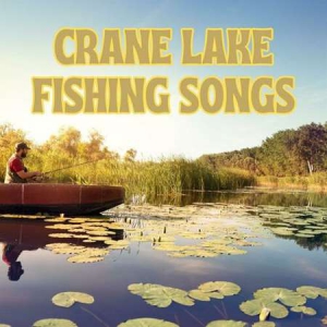 VA - Crane Lake Fishing Songs