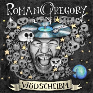 Roman Gregory - Wodscheibm