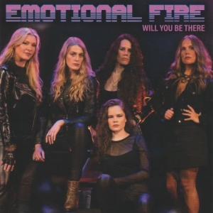 Emotional Fire - Will You Be There