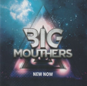Big Mouthers - New Now