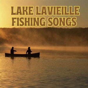 VA - Lake Lavieille Fishing Songs