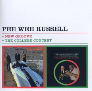Pee Wee Russell - New Groove + The College Concert