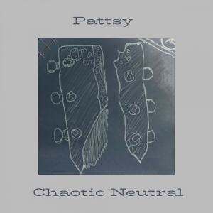 Pattsy - Chaotic Neutral