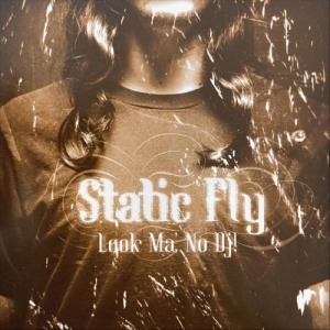 Static Fly - Look Ma, No Dj!