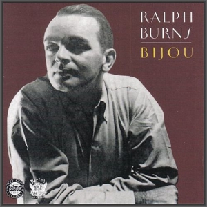 Ralph Burns - Bijou
