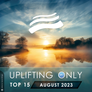 VA - Uplifting Only Top 15: August 2023