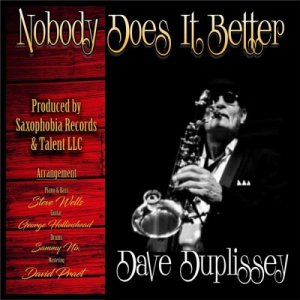 Dave Duplissey - Nobody Does It Better