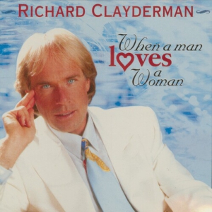 Richard Clayderman - When a Man Loves a Woman