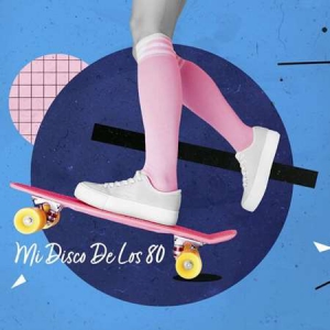 VA - Mi Disco De Los 80