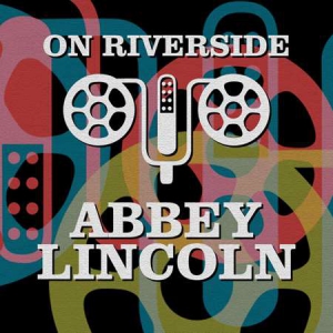 Abbey Lincoln - On Riverside: Abbey Lincoln