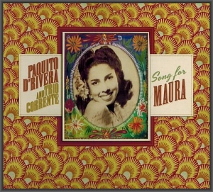 Paquito D'Rivera & Trio Corrente - Song For Maura