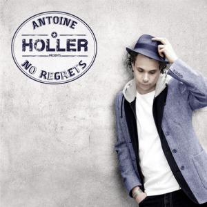 Antoine Holler - No Regrets