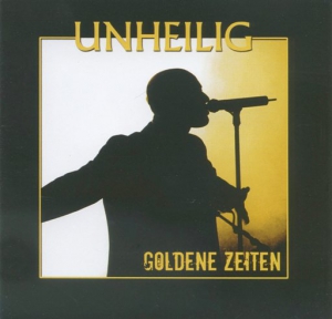 Unheilig - Goldene Zeiten