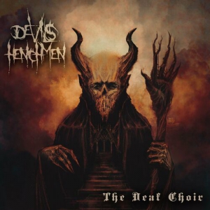 Devils Henchmen - The Deaf Choir