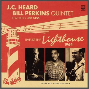J.C. Heard & Bill Perkins Quintet - Live At The Lighthouse