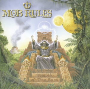  Mob Rules - Temple Of Two Suns