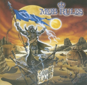 Mob Rules - Savage Land