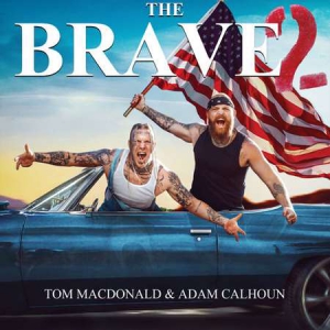 Tom MacDonald - The Brave II