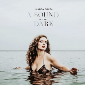 Sandra Bouza - A Sound in the Dark