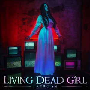 Living Dead Girl - Exorcism [Deluxe Edition]