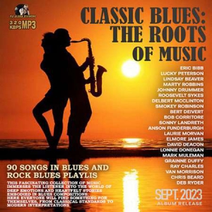 VA - Classic Blues: The Roots Of Music