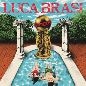 Luca Brasi - The World Dont Owe You Anything