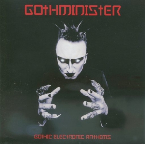  Gothminister - Gothic Electronic Anthems