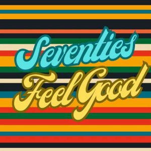 VA - Seventies Feel Good