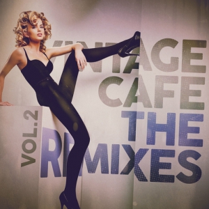 VA - Vintage Cafe. The Remixes Vol. 2